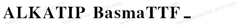 ALKATIP BasmaTTF字体转换